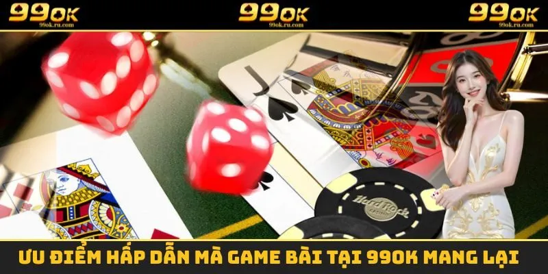 Game Bài 2 Những ưu điểm vô cùng hấp dẫn mà sảnh game bài mang lại