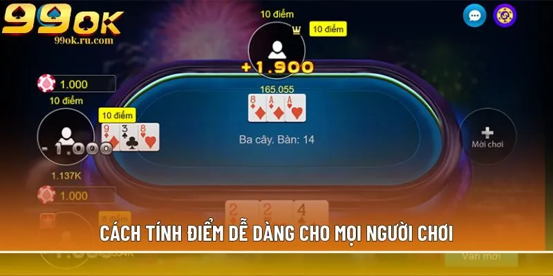 Bài Liêng: Luật chơi game dễ hiểu, đơn giản nhất tại 99OK 3 Cách tính điểm dễ dàng cho mọi người chơi